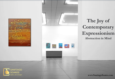 The Joy of Contemporary Expressionism - Abstraction in Mind